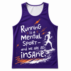 Funny Running Tank Top - All Insane Runner Quote Tech Singlet