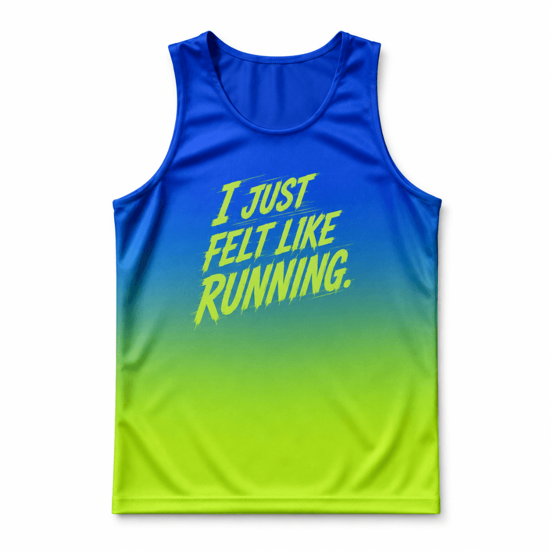 Funny Running Tank Top - I Just Felt Like Running Tech Singlet