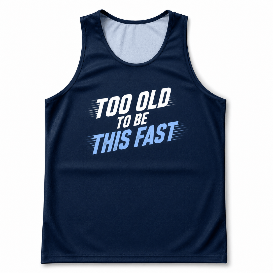 Funny Running Tank Top - Too Old To Be This Fast Tech Singlet